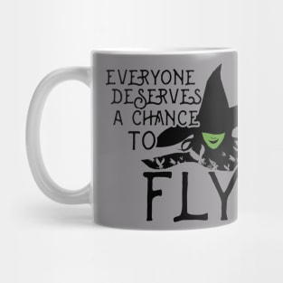 Everyone Deserves A Chance to Fly Mug